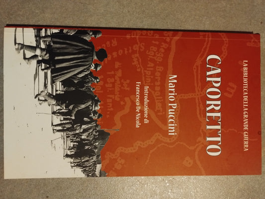 Caporetto, di Mario Puccini, Note sulla ritirata, La biblioteca della grande guerra.