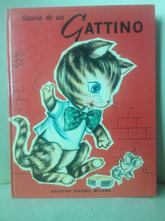Storia di un gattino. Ramon Sabates e Eva Montengon. Editrice Piccoli Milano, 1964
