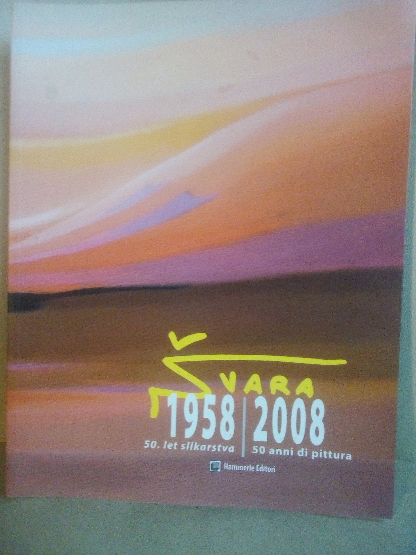 SVARA, 1958 - 2008 - 50 ANNI DI PITTURA (TRIESTE) Svara Deziderij