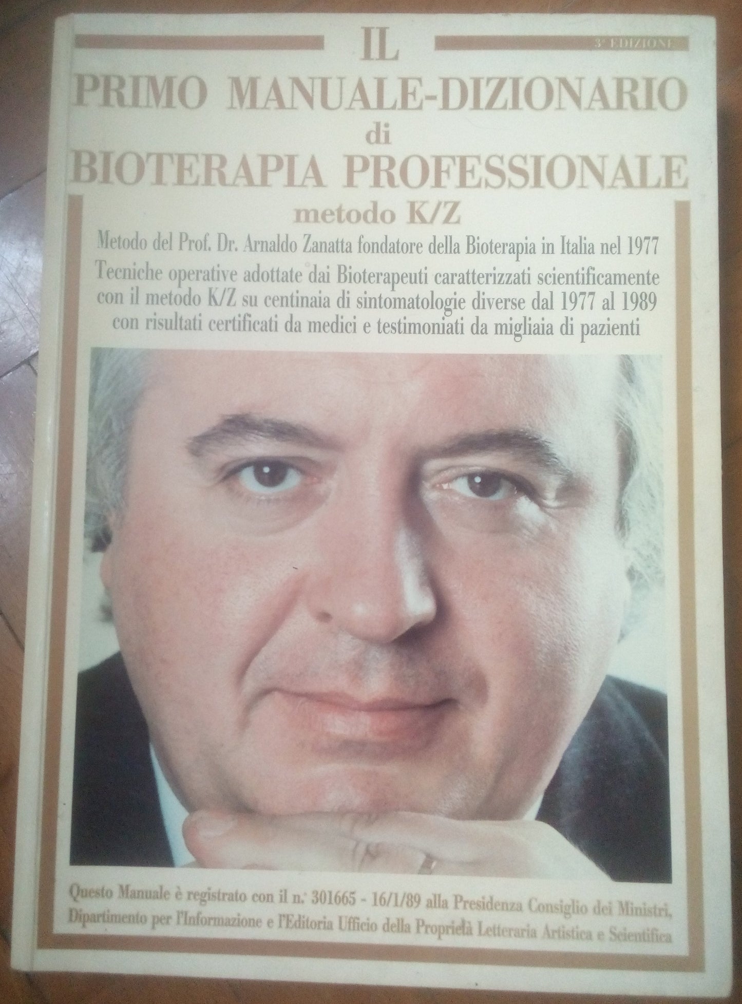 Il primo manuale-dizionario di bioterapia professionale, Arnaldo Zanatta 1989