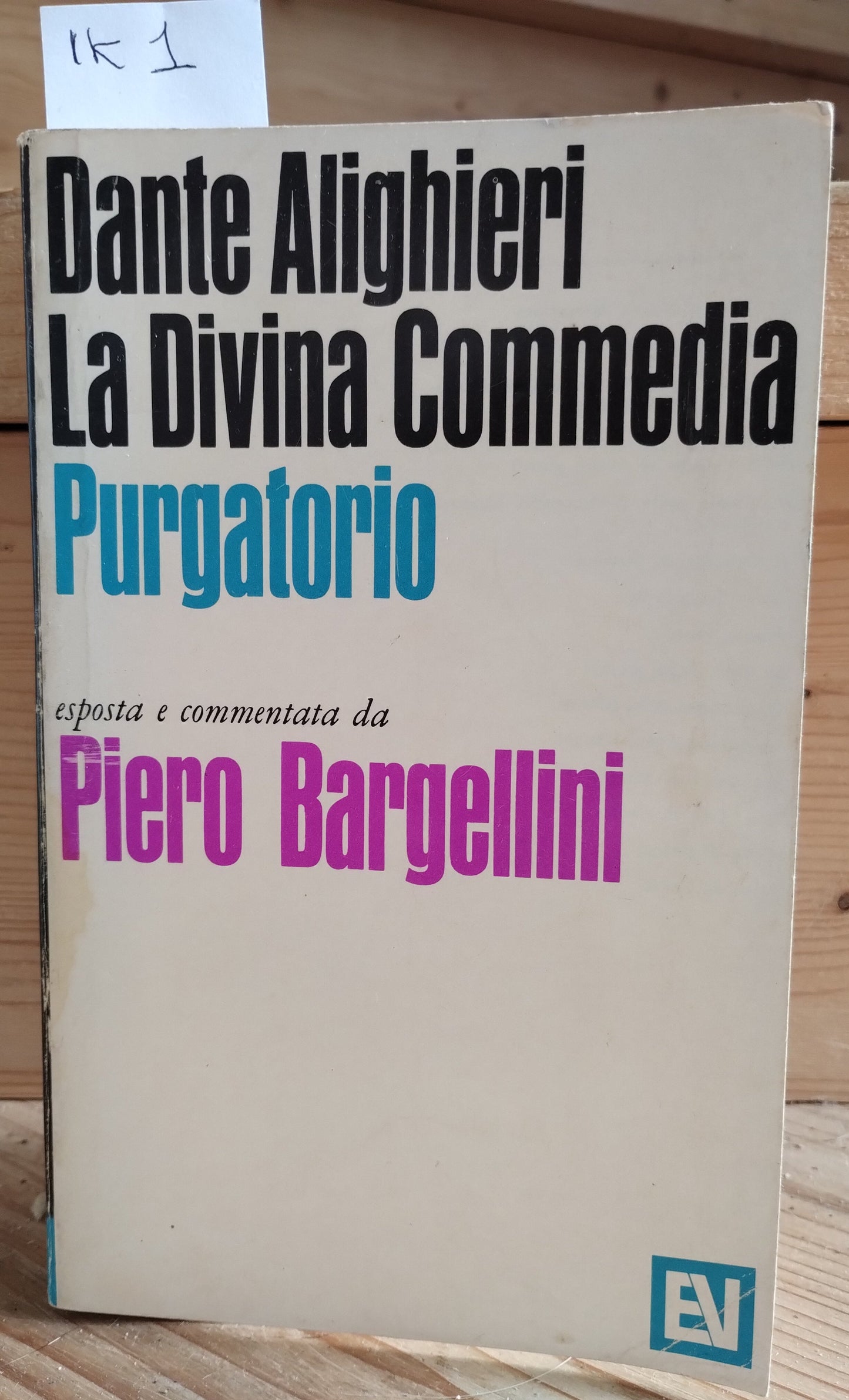 La Divina Commedia, Dante Alighieri, Purgatorio, commentata da Piero Bargelli