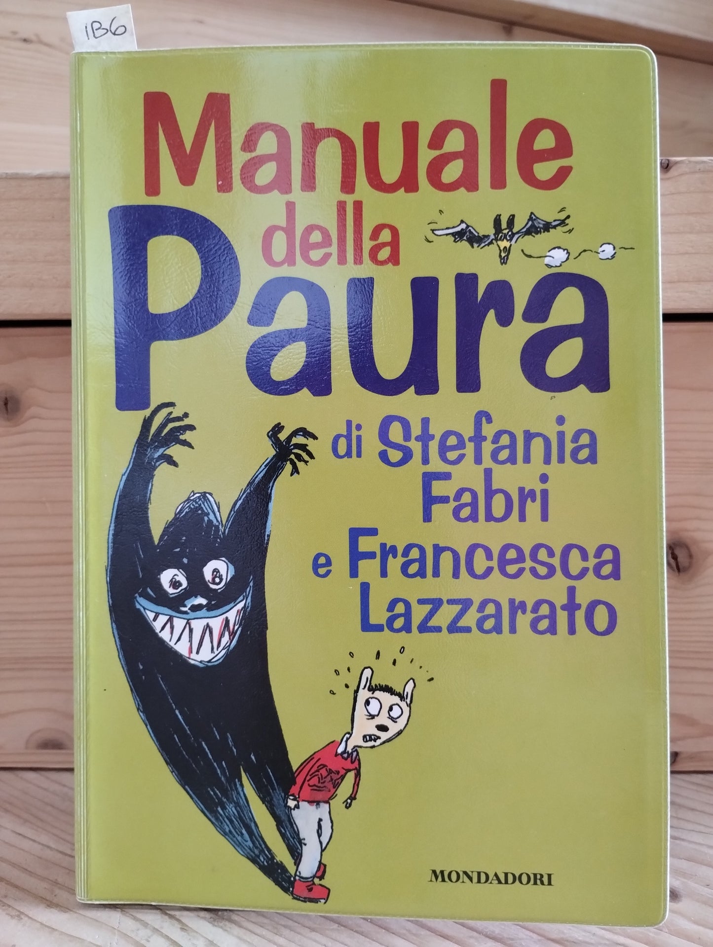 Il manuale della paura. Francesca Lazzarato e Stefania Fabri, Mondadori 1996