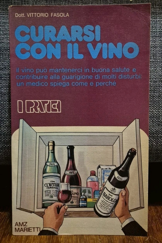 Curarsi Con Il Vino, Vittorio Fasola - Marietti ed. 1977