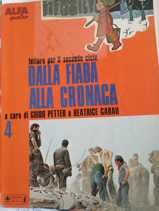 Sussidiario Letture per il secondo ciclo "Dalla fiaba alla cronaca" Guido Petter e Garau Giunti Marzocco classe 4 - 1971