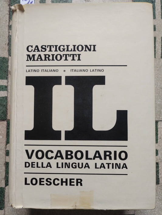 IL, vocabolario della lingua latina, Leoscher, Castiglione Mariotti 1980