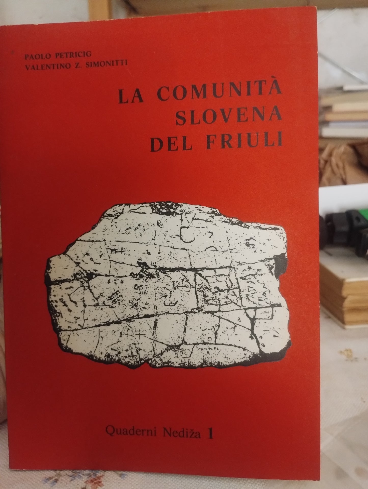 La comunità slovena del Friuli. Paolo Petricig, Valentino Simonetti, 1974 san Pietro al Natisone, centro studi Nediza