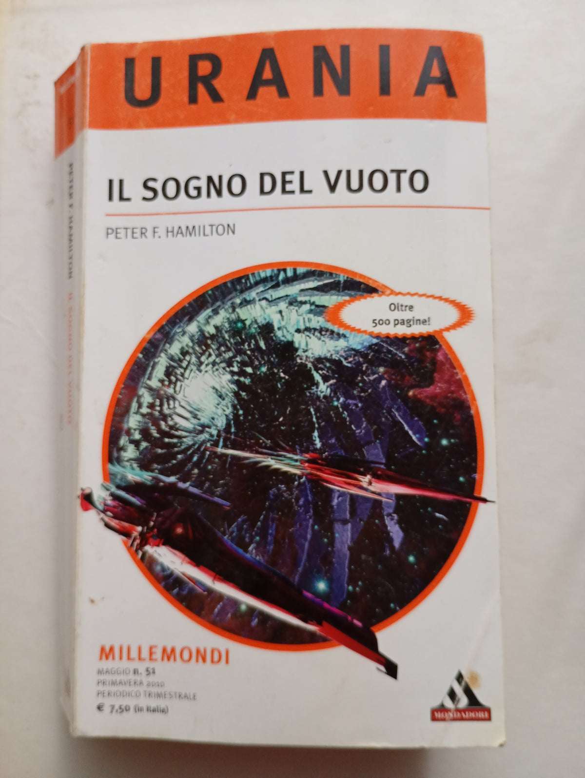 Il sogno del vuoto. Peter Hamilton. Urania n.51 maggio 2010. Mondadori 9771123076005 00051