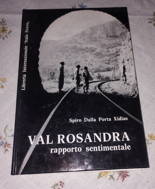 Val Rosandra rapporto sentimentale, Spiro dalla porta Xidias, Trieste libreria Italo Svevo 1971