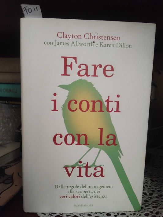 Christensen, Fare i conti con la vita, Mondadori, 2013 - 9788804627036