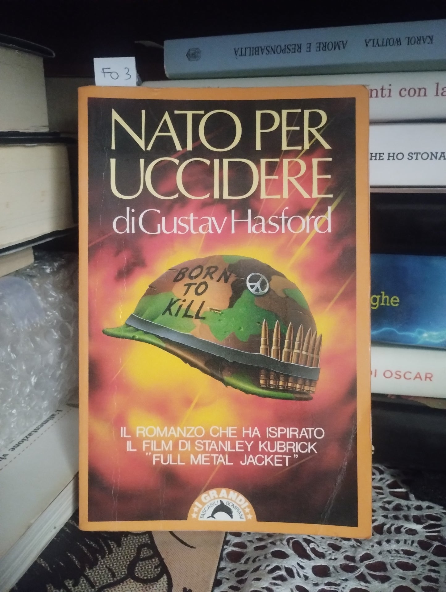Nato per uccidere di Gustav Hasford, Bompiani, flessibile, 9788845213441