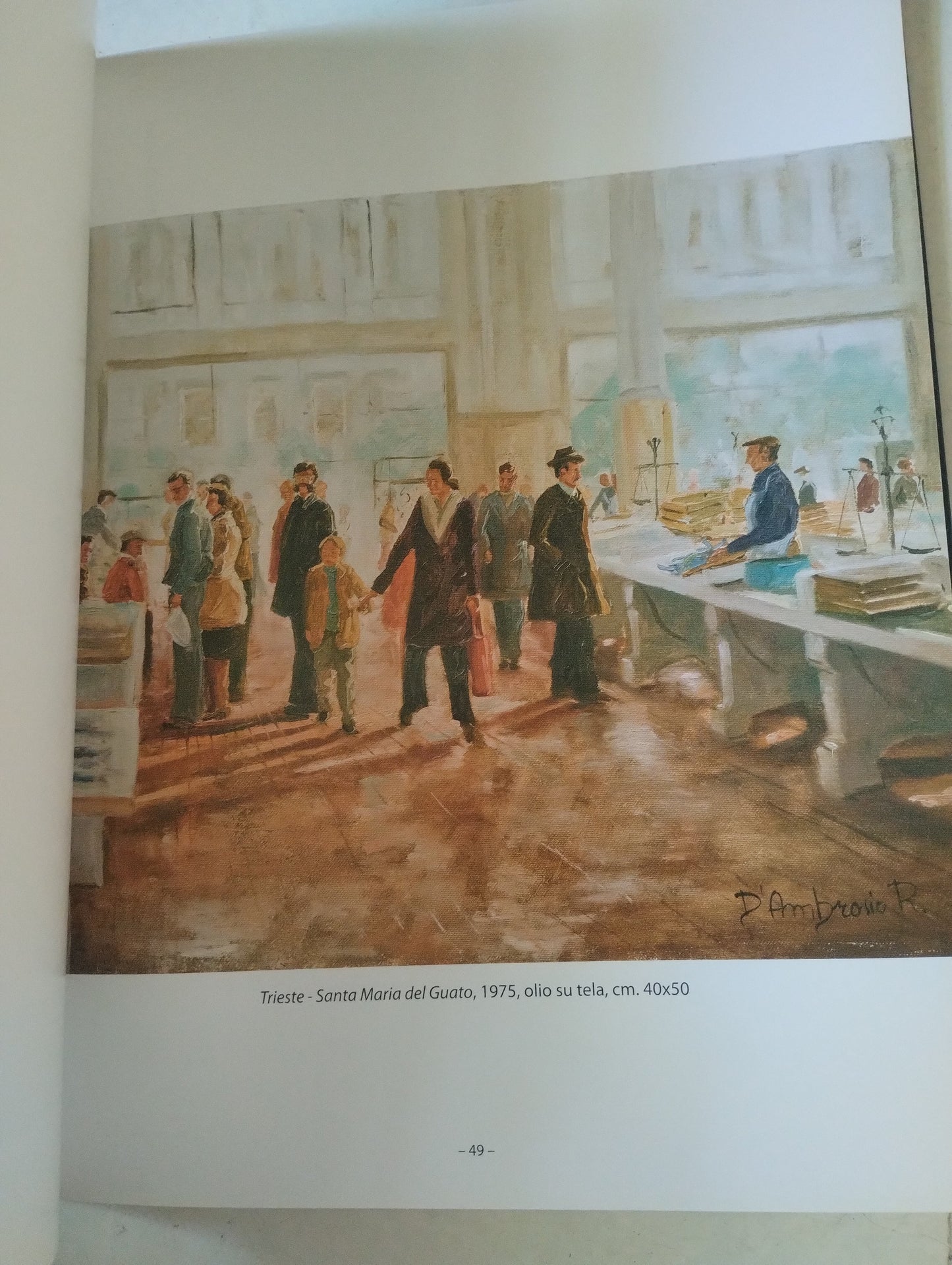 Roberto D'Ambrosio, 40 anni di pittura, catalogo, Trieste 9788887678765