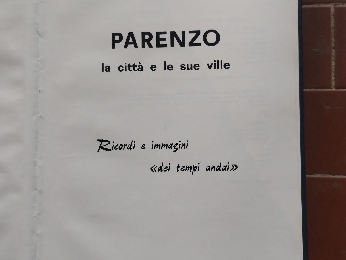 Parenzo, la città e le sue ville. Ricordi e immagini dei tempi andai. Copia n.13 Editrice famiglia Parentina