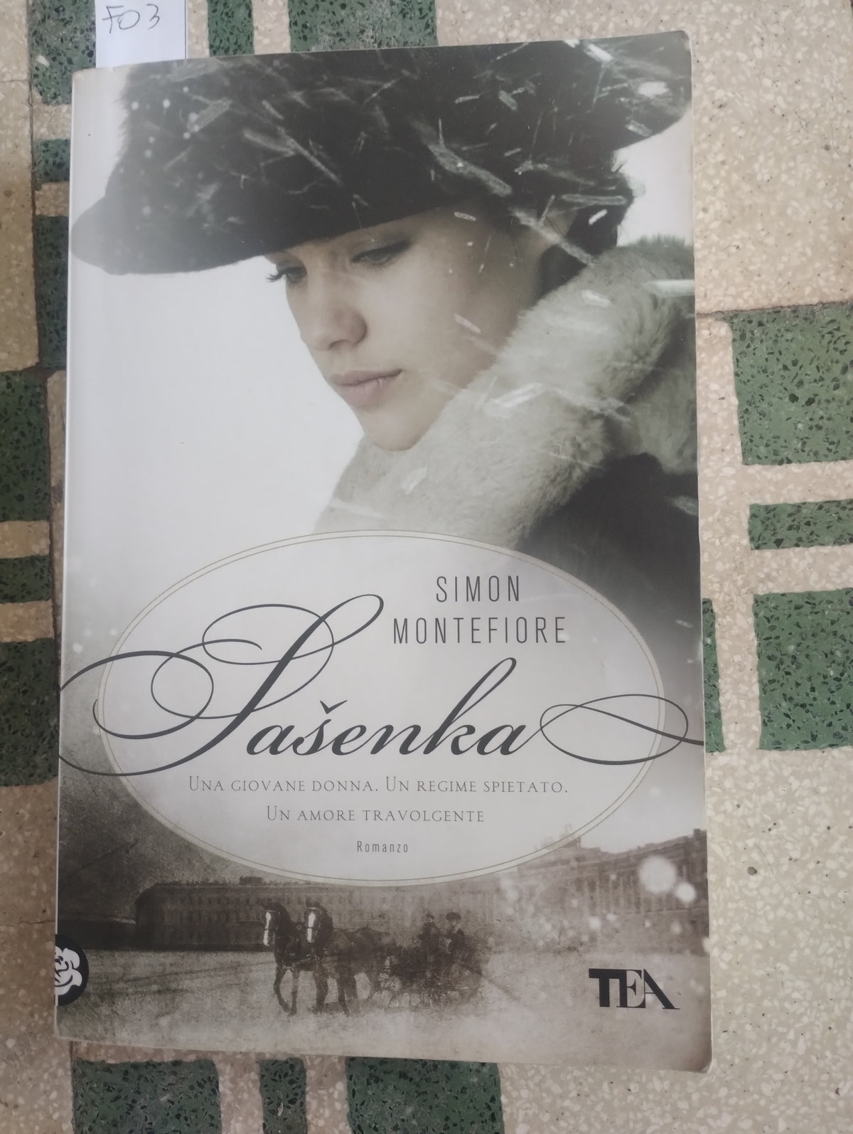 Sasenka. Romanzo di Simon Montefiore. Tea  9788850224111