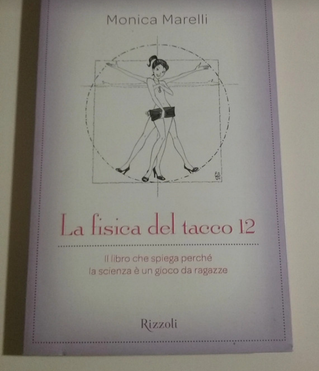 La fisica del tacco 12. Monica Marelli. Rizzoli 9788817034159