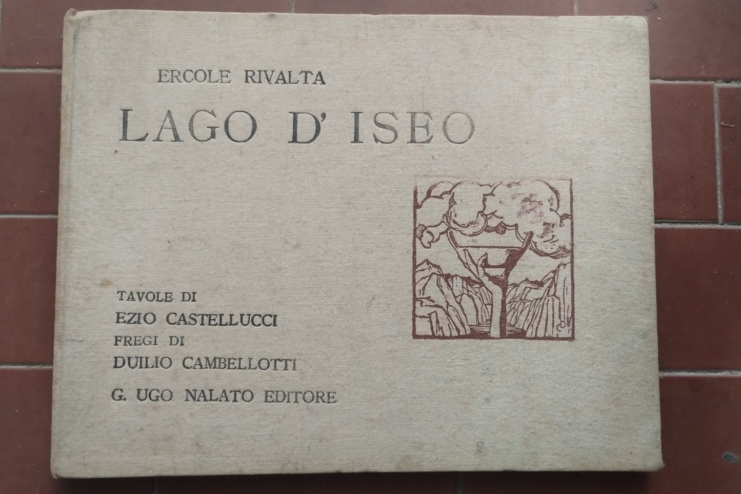 Lago d'Iseo, Ercole Rivalta, tavole di Ezio Castellucci, Cambelotti