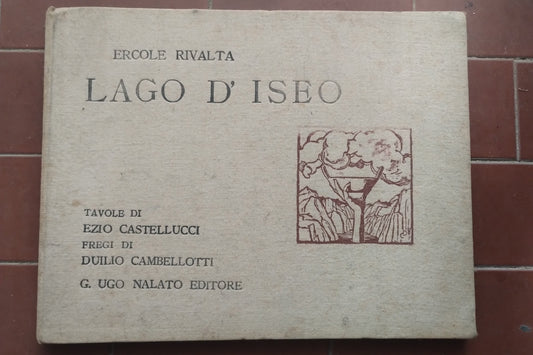Lago d'Iseo, Ercole Rivalta, tavole di Ezio Castellucci, Cambelotti
