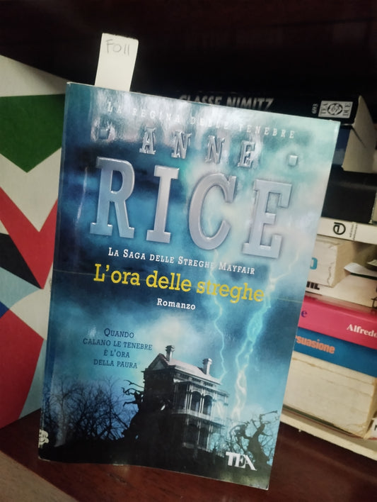 Anne Rice - L'ORA DELLE STREGHE - TEA 9788878181489