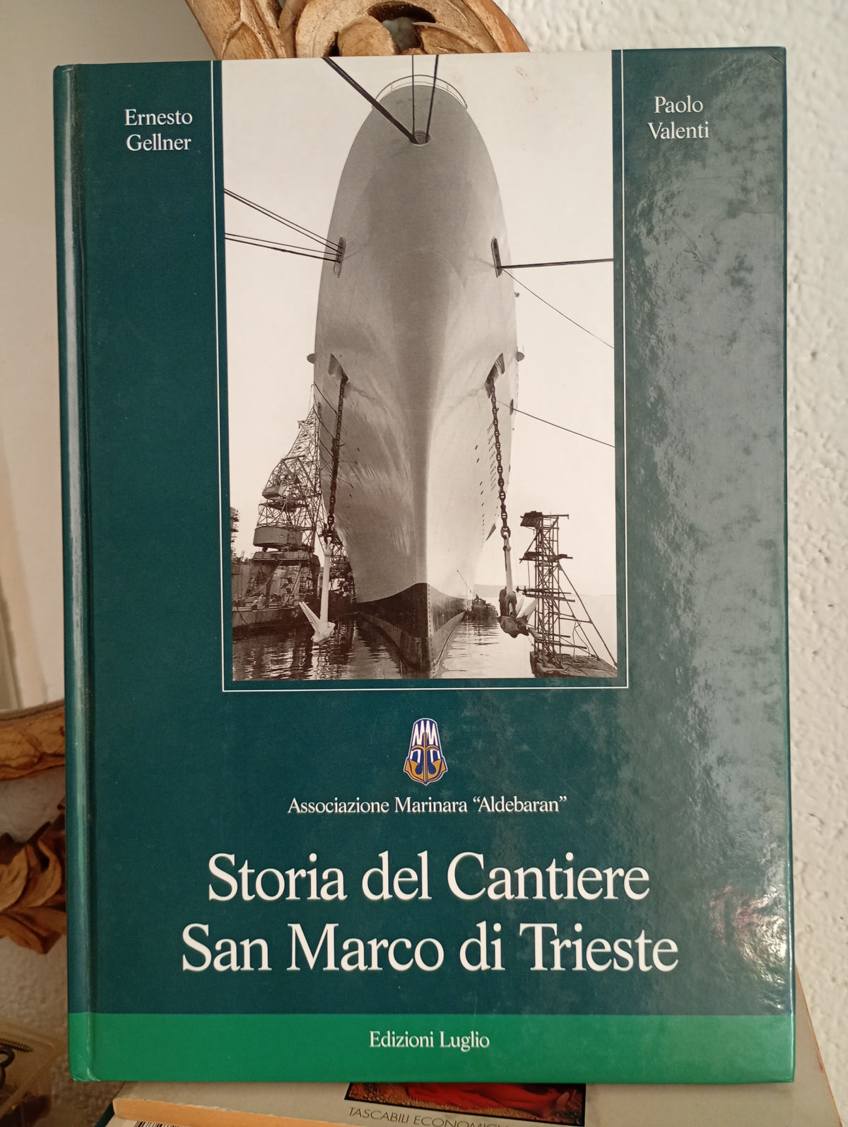 Storia del cantiere San Marco di Trieste. Paolo Valenti, Gellner.  Edizioni Lugli, associazione Marinara Aldebran 2002