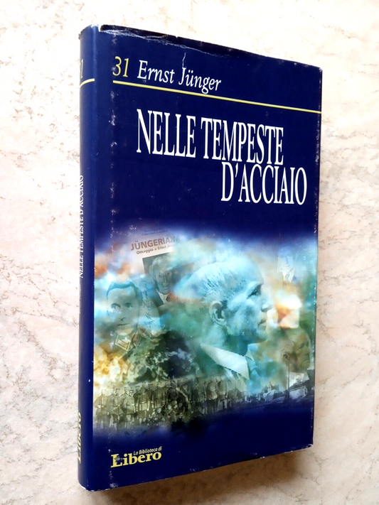 Nelle tempeste d'acciaio, Ernst Junger, la biblioteca di Libero