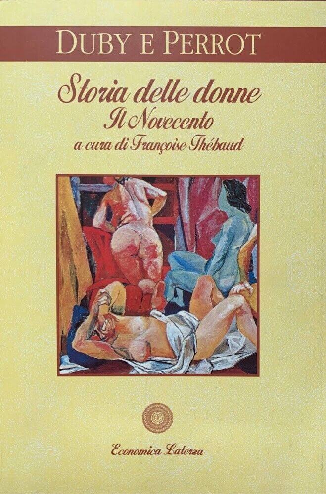 Storia delle donne in Occidente. Il Novecento (Vol. 5) - Duby e Perrot (Thebaud) economica Laterza 1996