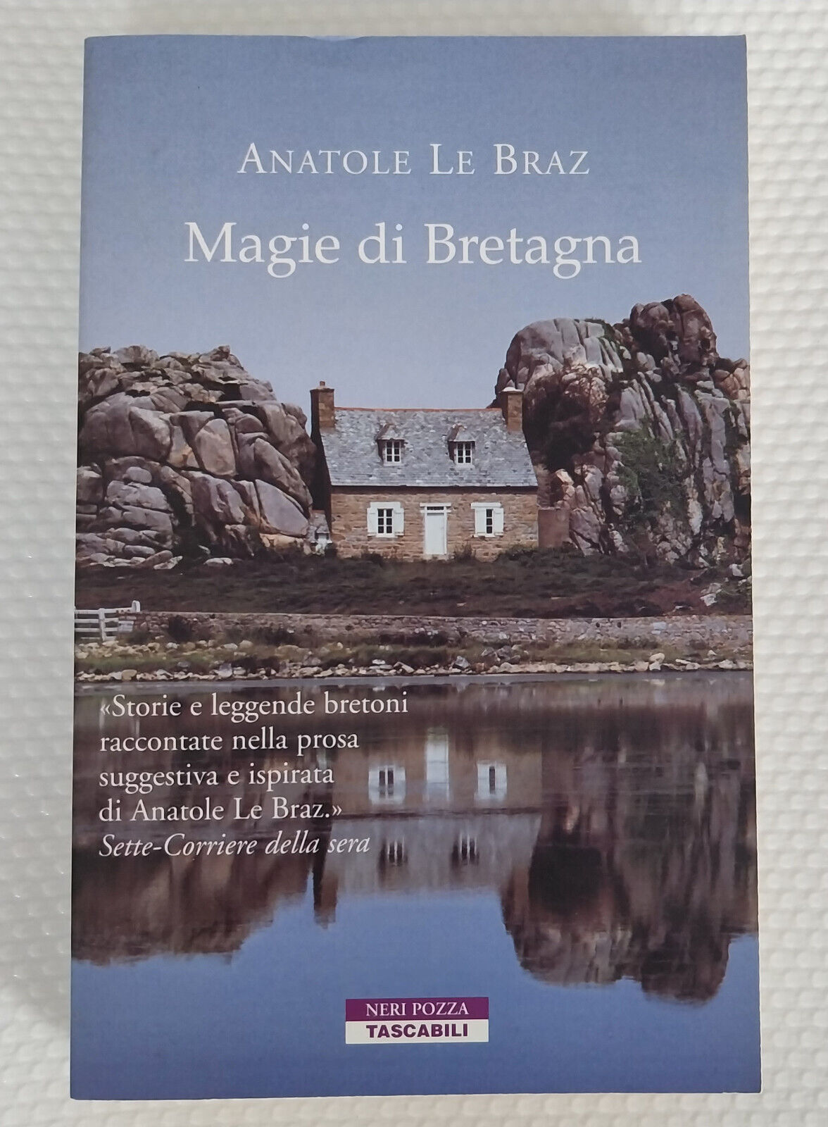 ANATOLE LE BRAZ - MAGIE DI BRETAGNA - NERI POZZA