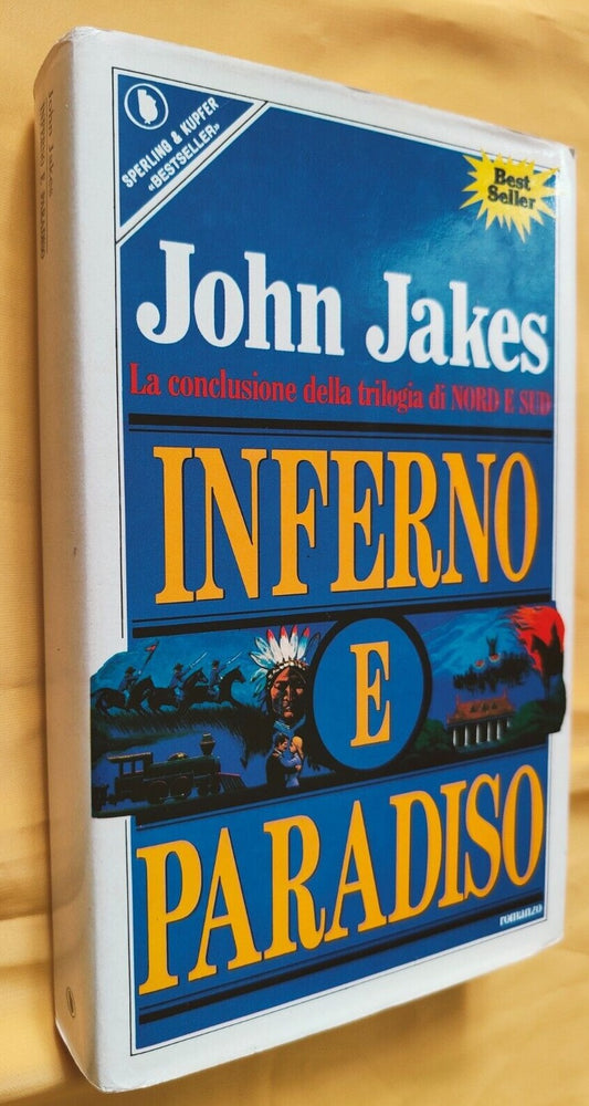 John Jakes, Inferno e paradiso, Sperling & Kupfer - 1^ ed. 1989