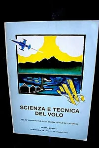 Scienza e tecnica del volo, nel 70 anniversario della scuola di volo de la Comina - mostra storica