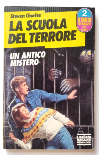 La scuola del terrore: Un antico mistero. N. 2 Steven Charles, Mondadori