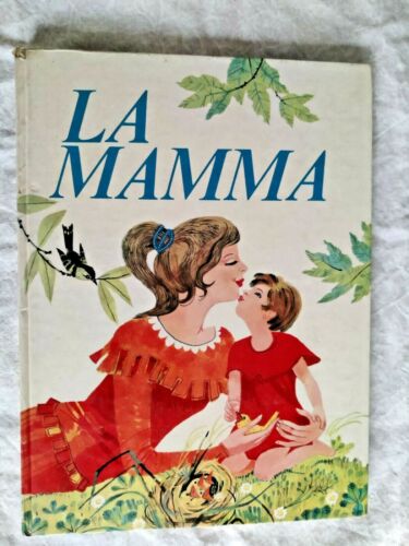 La mamma - Illustrazioni di Alfredo Brasioli - ed Paoline 1968