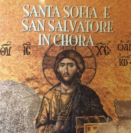 Santa Sofia E San Salvatore In Chora- Kilickaya