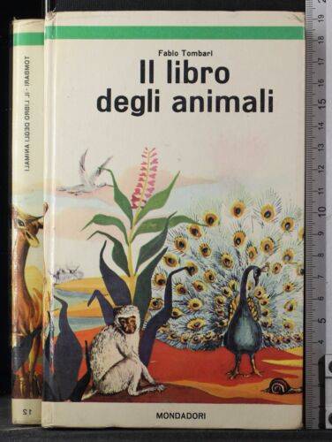 IL LIBRO DEGLI ANIMALI. FABIO TOMBARI. MONDADORI