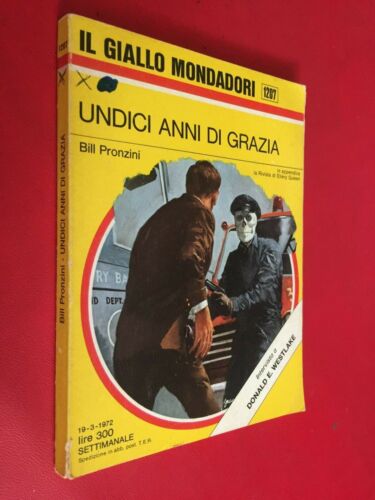 Undici anni di grazia, Bill Pronzini - Arnoldo Mondadori Ed. 1972