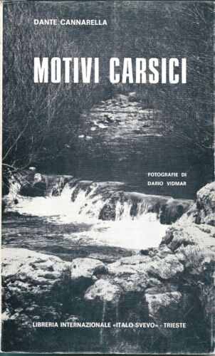 MOTIVI CARSICI - di Dante Cannarella-Foto di Dario Vidmar . Ed.Italo Svevo