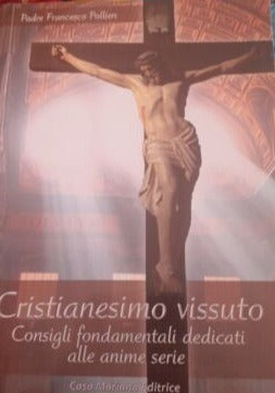 Cristianesimo Vissuto, Padre Francesco Pollien - Xasa mariana ed. 2014