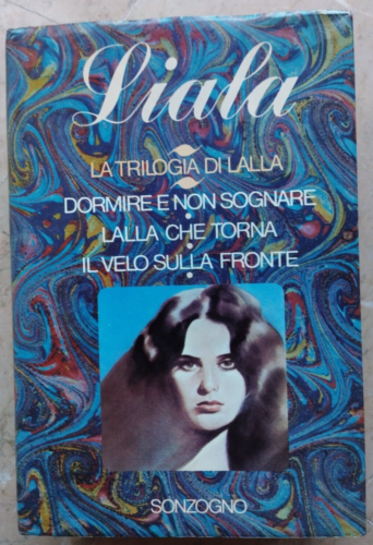 La trilogia di Lalla, Liala - Sonzogno