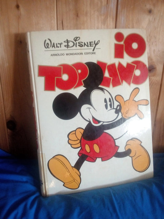 Io Topolino, cartonato Mondadori, a cura di M. Gentilini, 1970