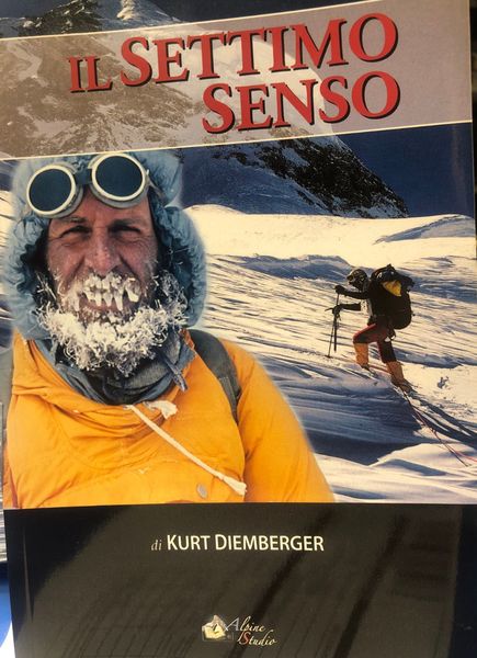 Il settimo senso. Kurt Diemberger. Alpine Studio