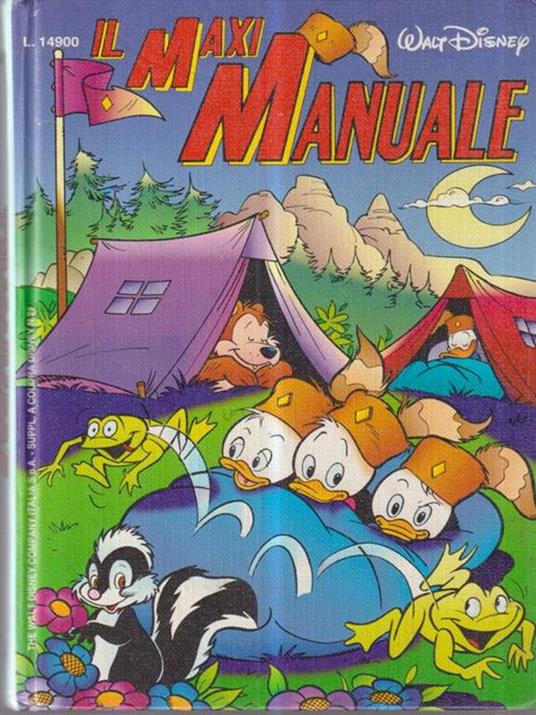 Il maxi manuale. Walt Disney. Mondadori