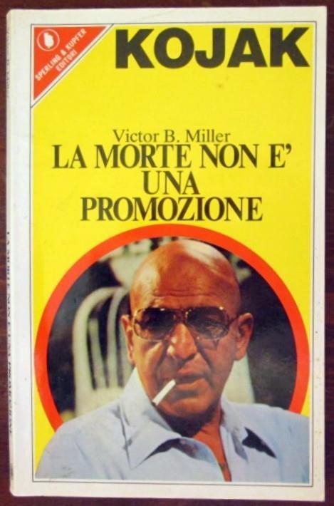 La morte non è una promozione. V. Miller Sperling Kupfer