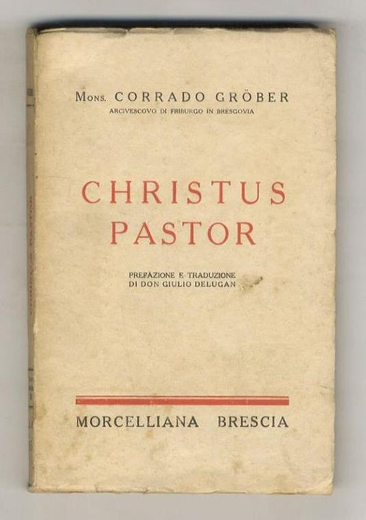 Christus pastor. Corrado Grober. Morcelliana