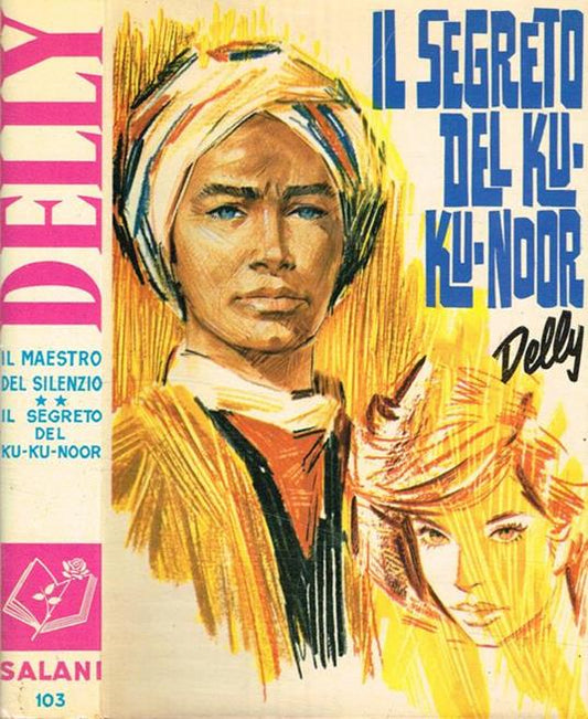 Il segreto del Ku-ku-noor. Delly - Salani