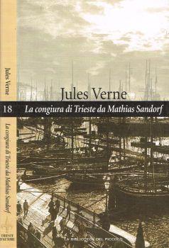 La congiura di trieste da Mathias Sandorf. J. Verne