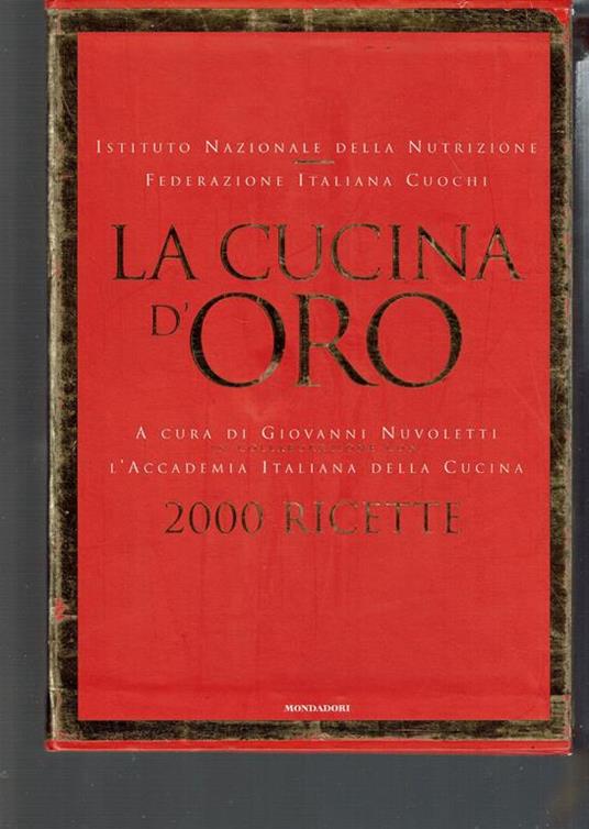 La cucina d’oro. 2000 ricette. Giovanni Nuvoletti