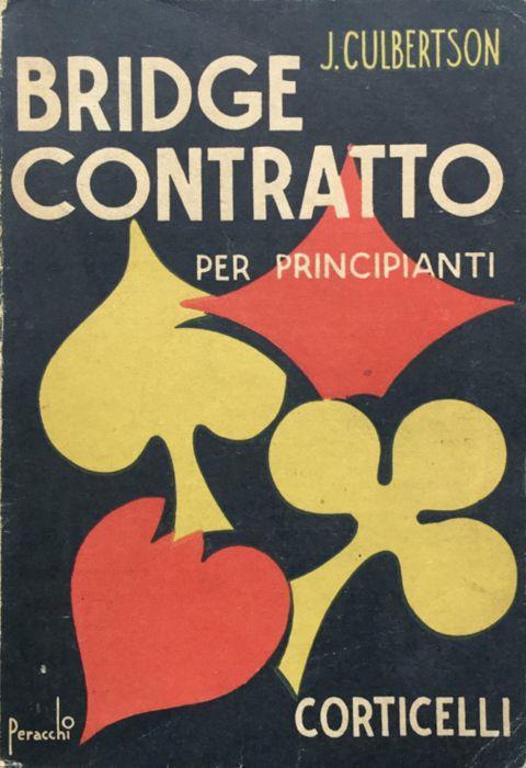 Bridge contratto per principianti. J. Culbertson