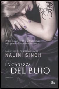 La carezza del buio. Nalini Singh. Nord
