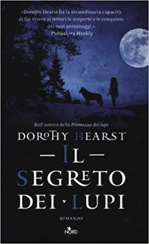 Il segreto dei lupi. Dorothy Hearst. Nord Ed.