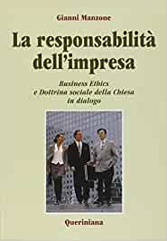 La responsabilità dell’impresa. Gianni Manzone. Queriniana