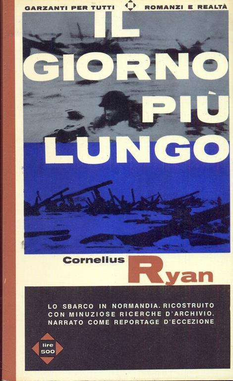 Il giorno più lungo. C. Ryan. Garzanti