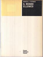 Il mondo ellenico. Arnold Toynbee. einaudi
