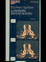 La proprietà non è più un furto. Petri , Pirro. Bompiani